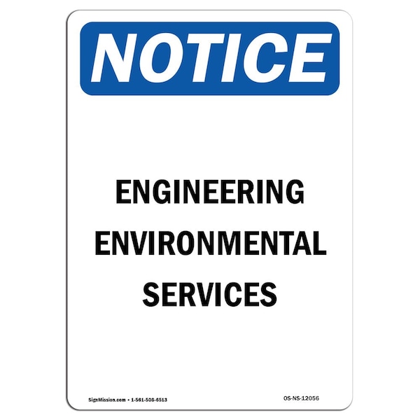 Safety Sign, OSHA Notice, 5" Height, Engineering Environmental Services Sign, Portrait, 10PK